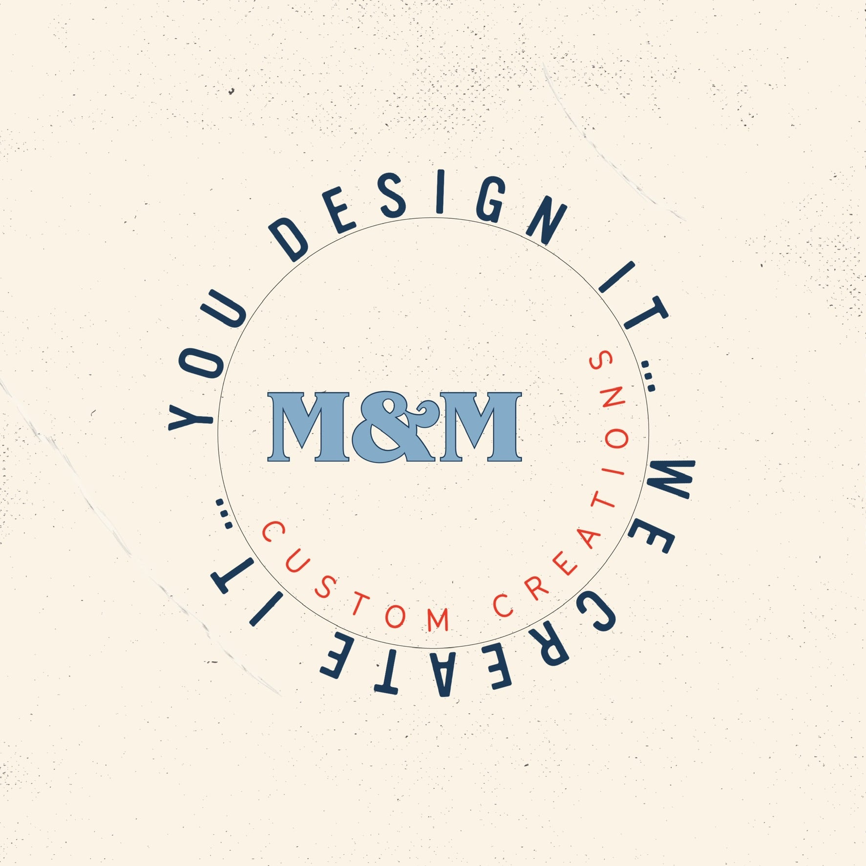 m&m custom design